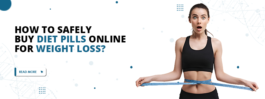 How to Safely Buy Diet Pills Online for Weight Loss
