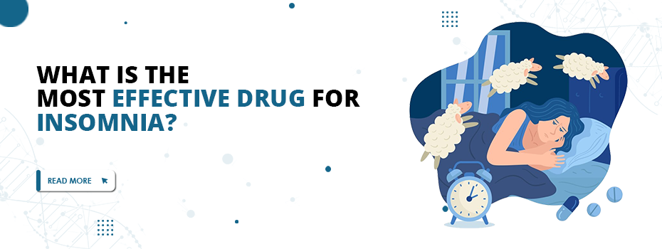 What-is-the-most-effective-drug-for-insomnia